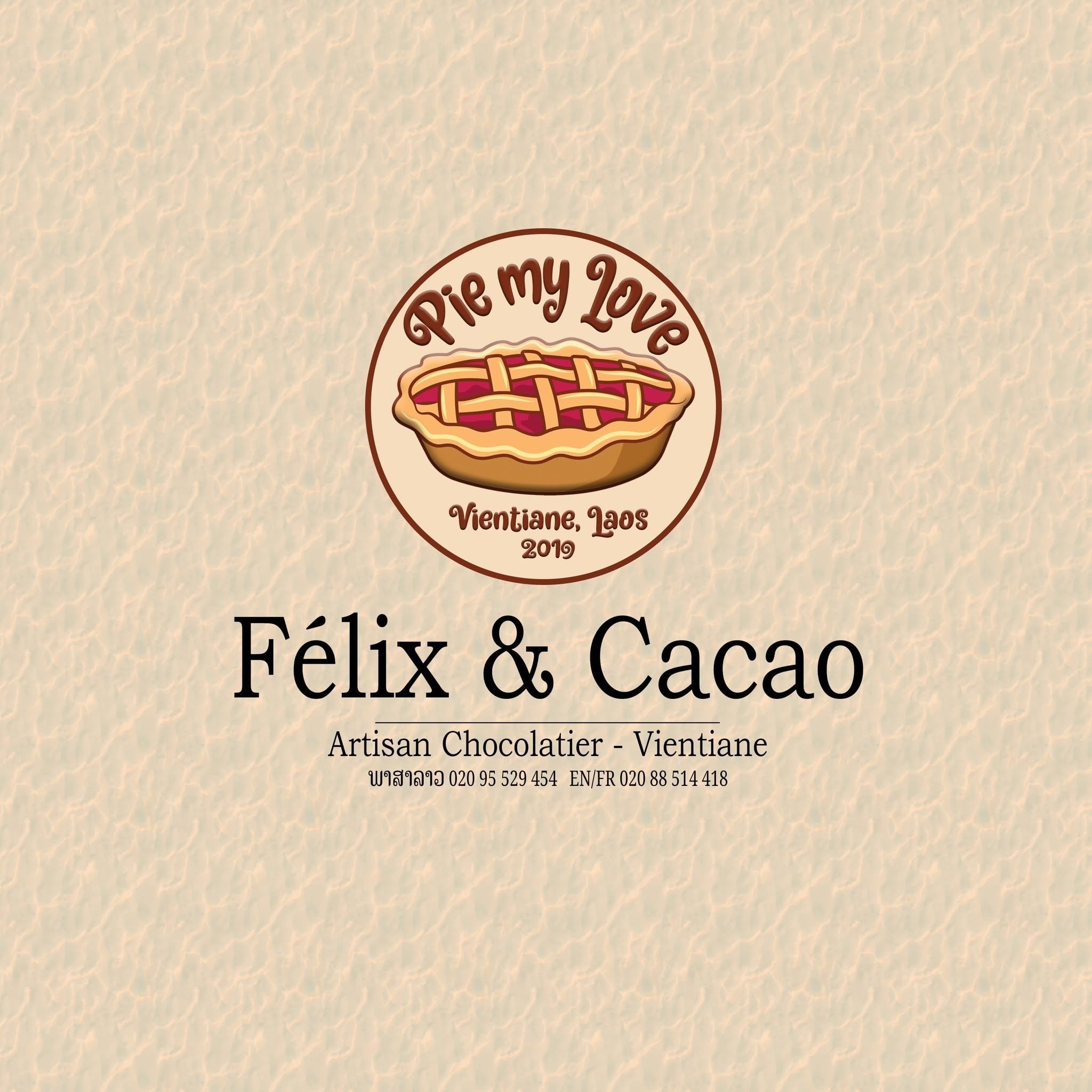 Pie My Love · Félix & Cacao — Artisan Chocolatier, Vientiane, Laos
